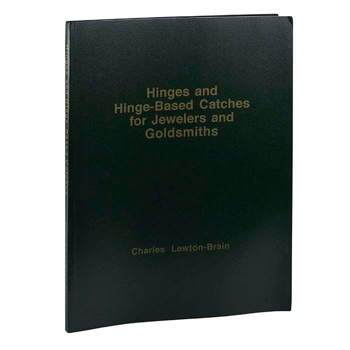Hinges and Hinge-Based Catches for Jewelers and Goldsmiths, Book
