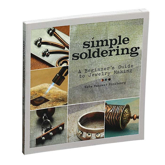 Simple Soldering: A Beginner's Guide to Jewelry Making, Book